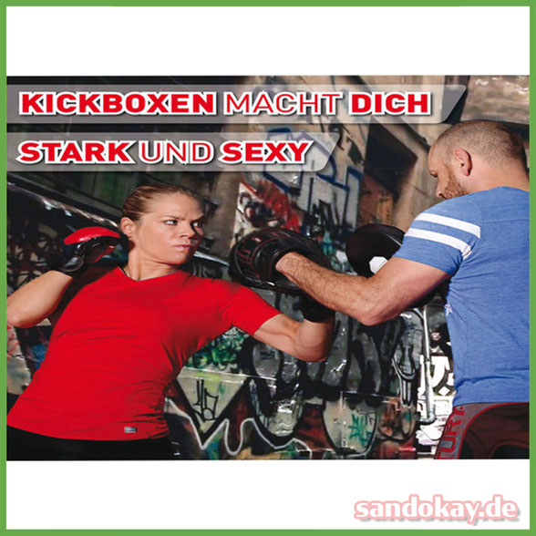 Kampfkunst Itzehoe - Kickboxen mach Stark und Sexy durch Fitness Training